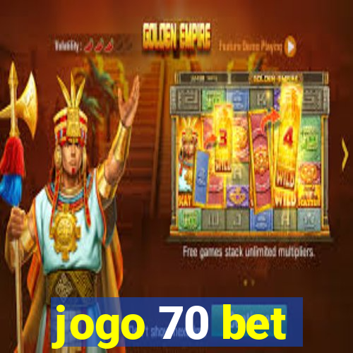 jogo 70 bet